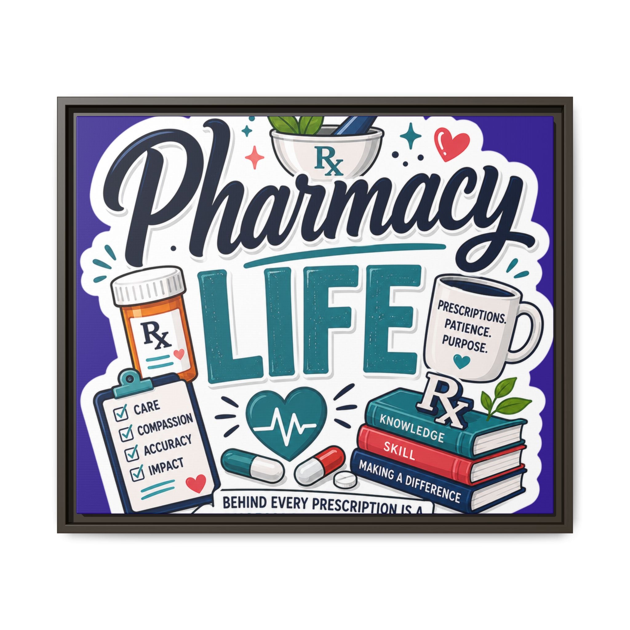 Pharmacy Life Matte Canvas Print (Framed)
