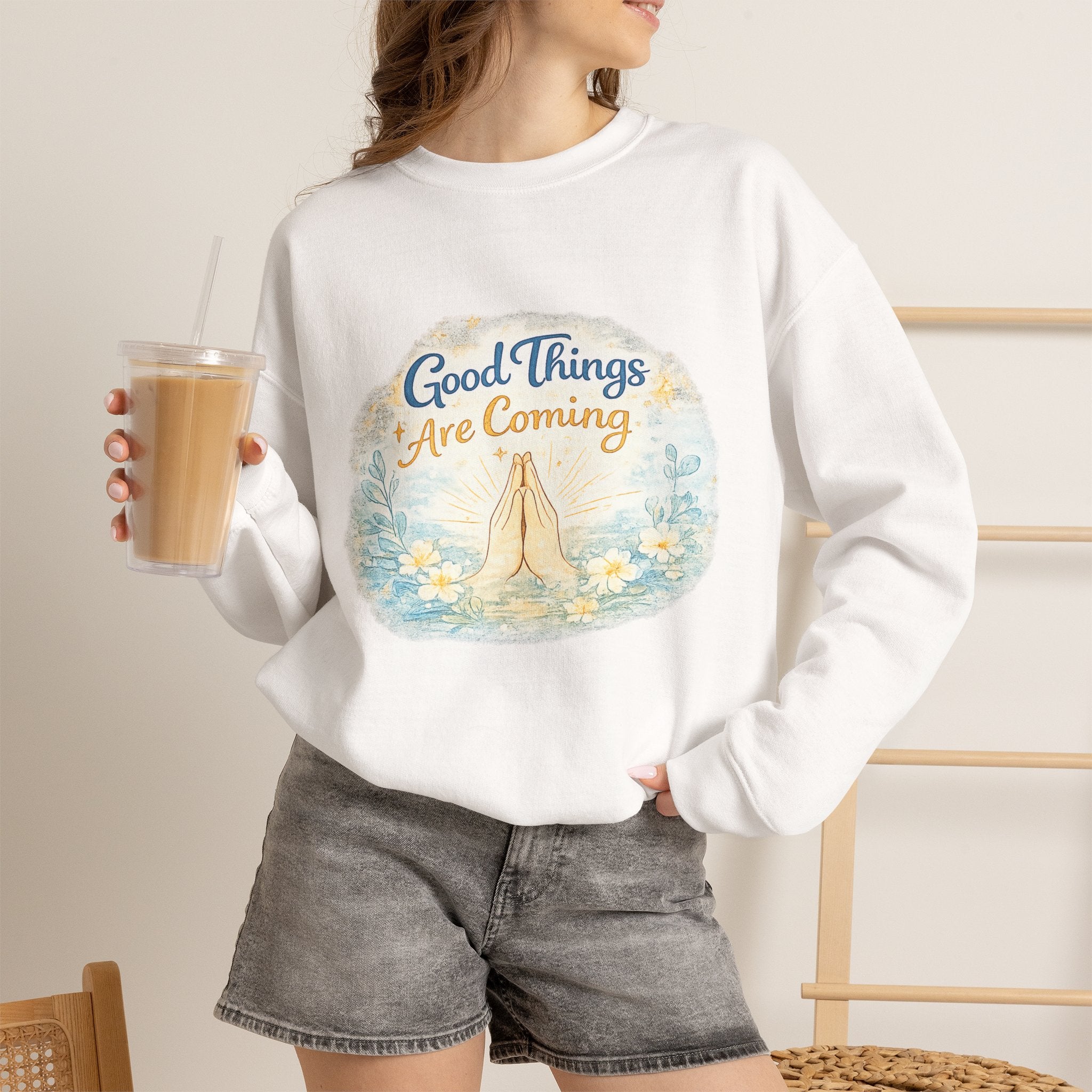 Crewneck Sweatshirt — "Good Things Are Coming" Praying Hands Inspirational Pullover