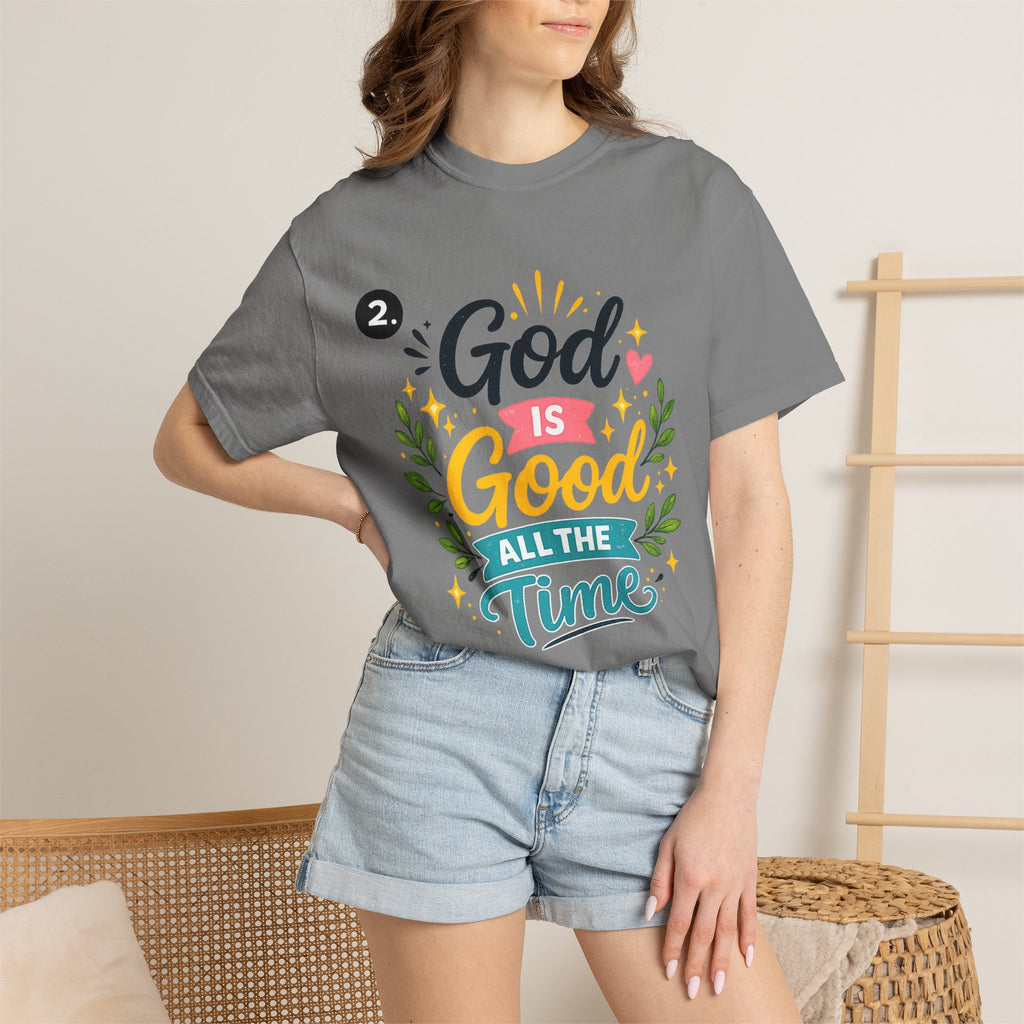 God Is Good All The Time T-Shirt