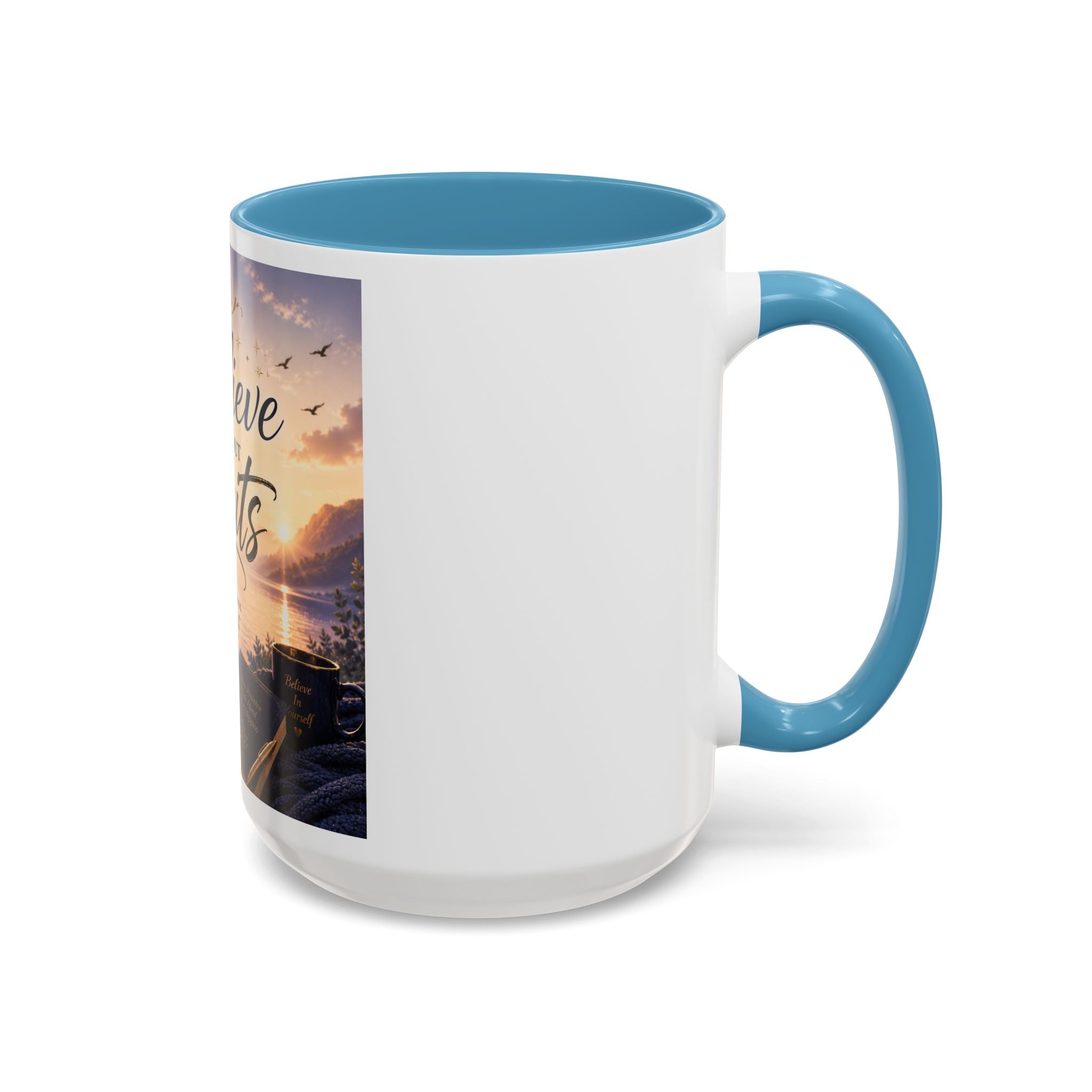 Believe Without Limits Coffee Mug — Inspirational Motivational Ceramic Mug (11/15oz)