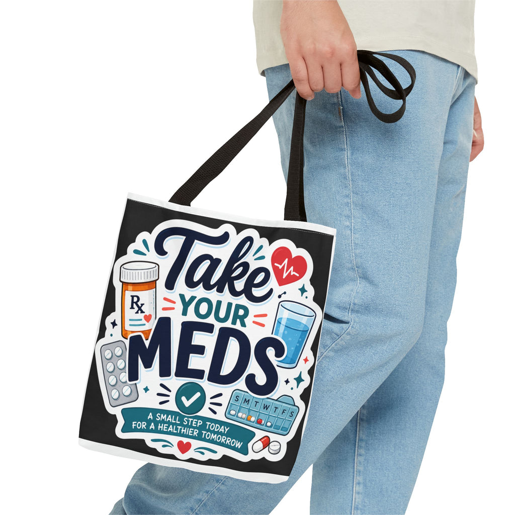 Take Your Meds Tote Bag — Reminder Pharmacy Pill Health Awareness Tote