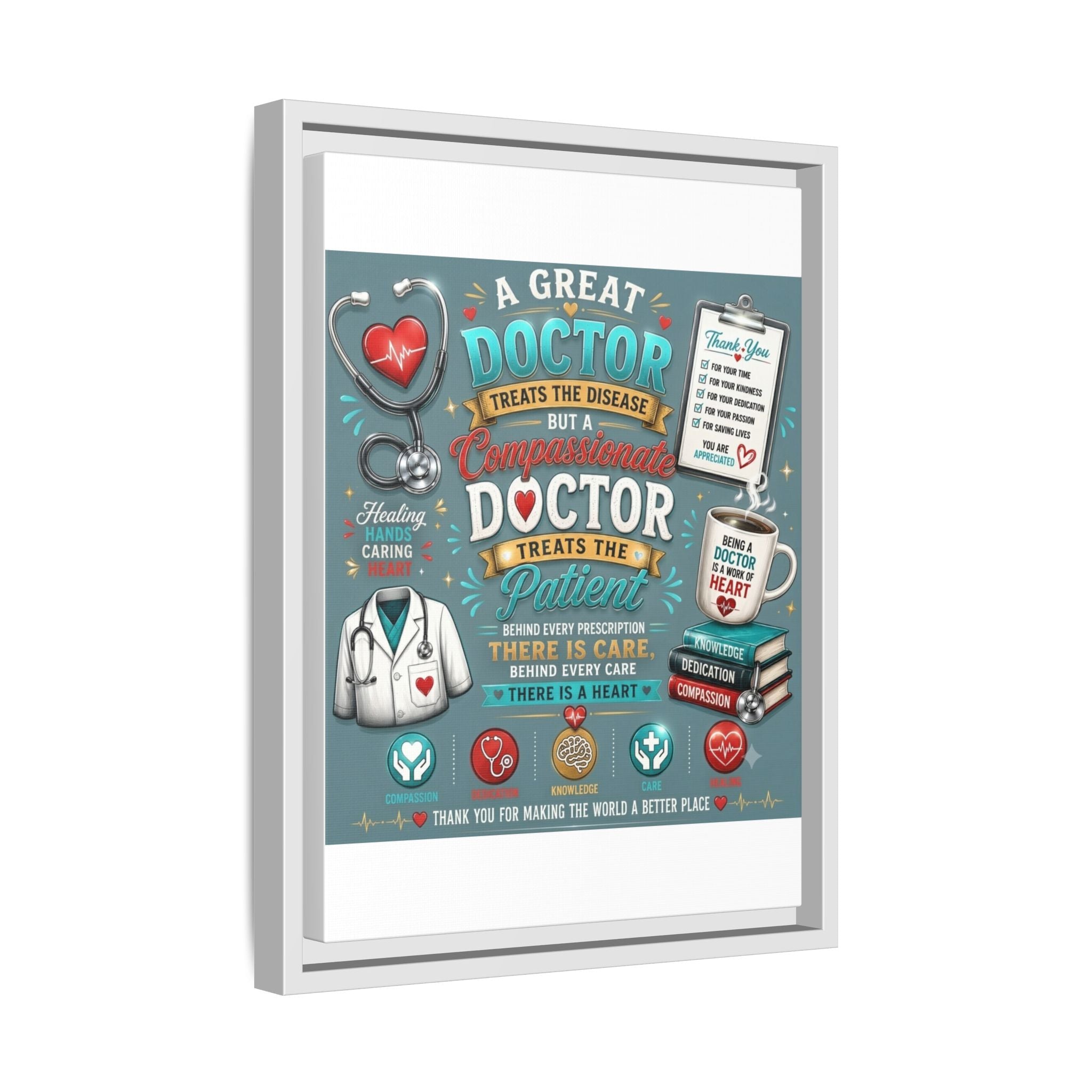 Framed Canvas Print — 'A Great Doctor Treats the Patient' Medical Tribute Wall Art