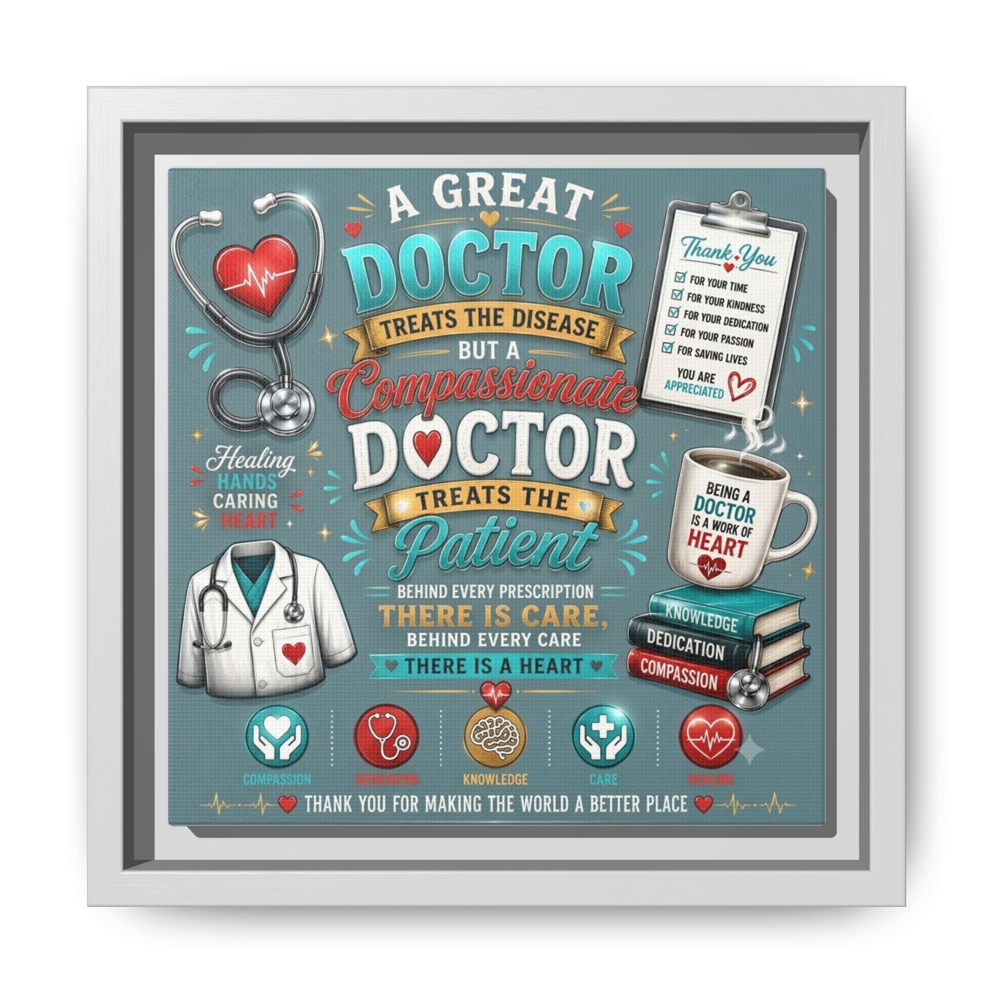 Framed Canvas Print — 'A Great Doctor Treats the Patient' Medical Tribute Wall Art
