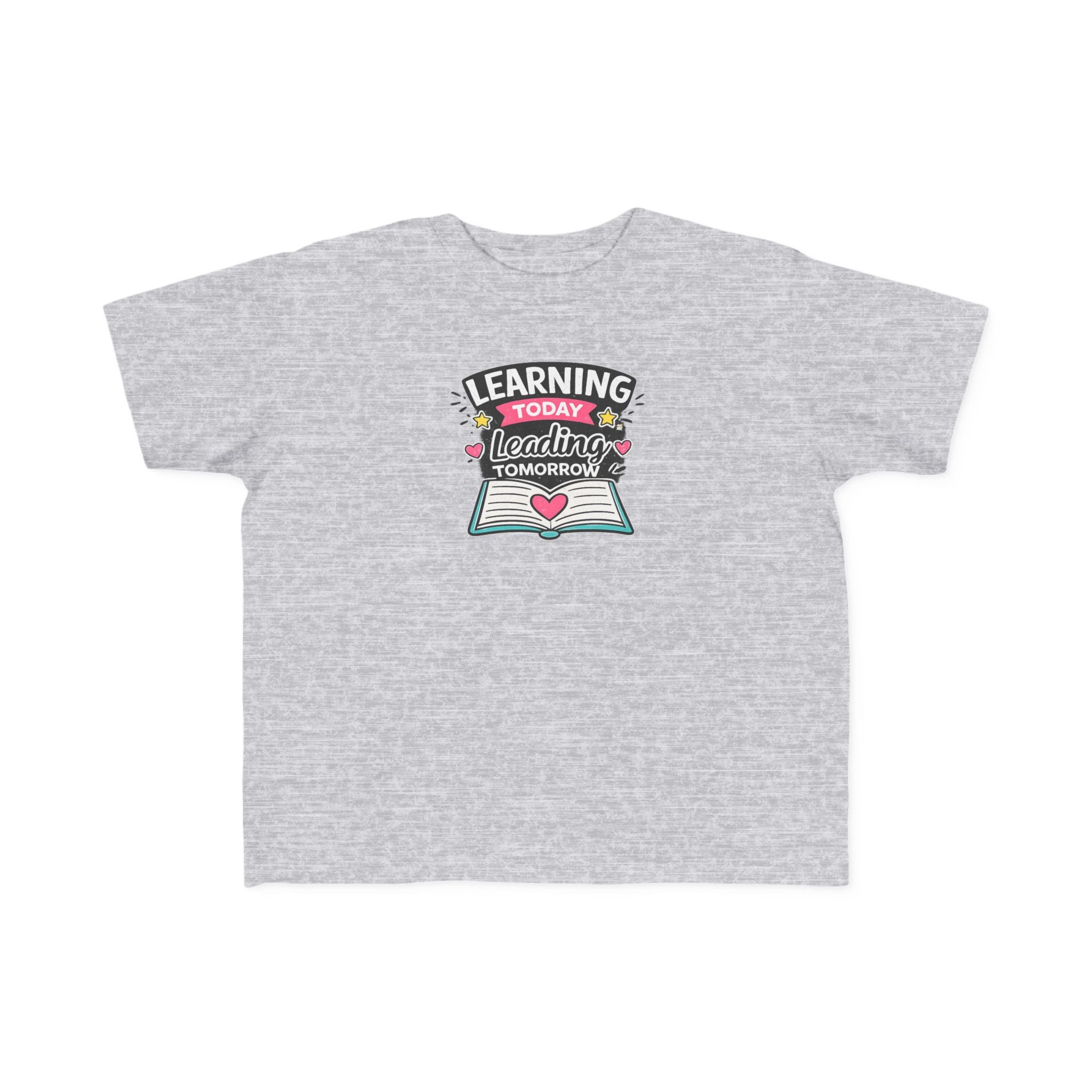 Learning Today Leading Tomorrow Toddler Tee