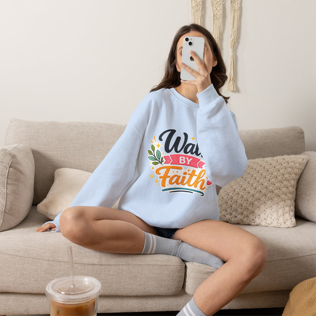 Walk By Faith Crewneck Sweatshirt — Inspirational Christian Pullover