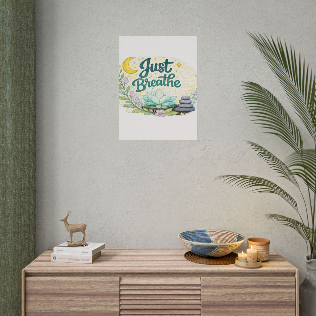 Just Breathe Poster — Calming Yoga & Meditation Wall Art