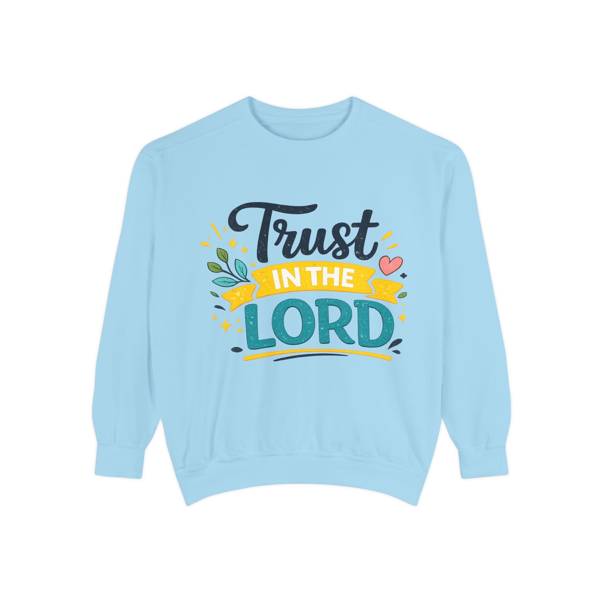 Trust in the Lord Sweatshirt — Inspirational Christian Faith Crewneck