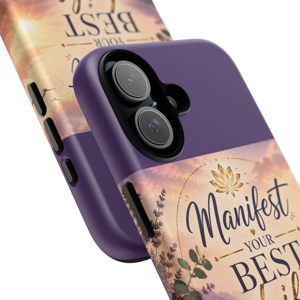 Manifest Your Best Life Phone Case — Inspirational Spiritual Protective Cover