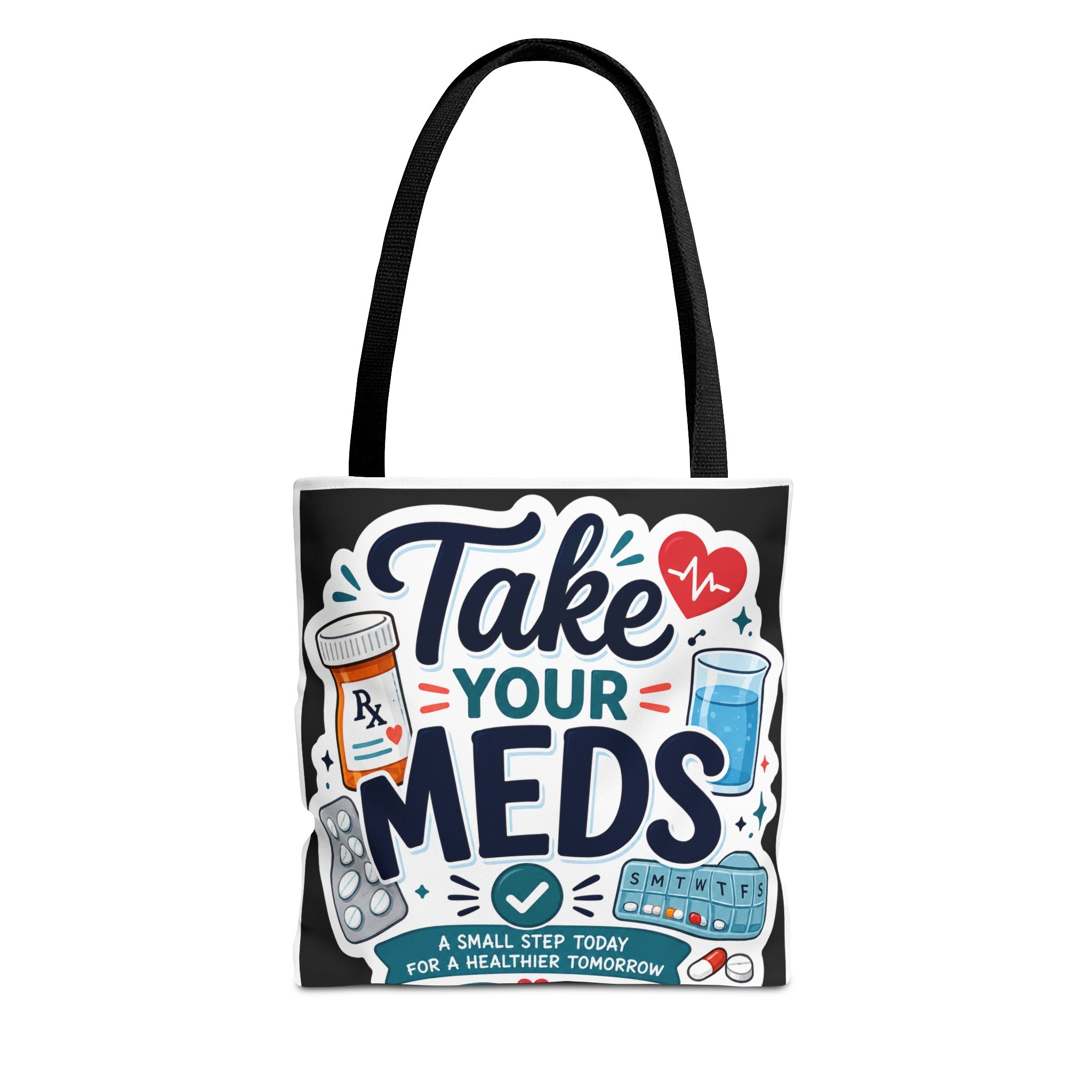 Take Your Meds Tote Bag — Reminder Pharmacy Pill Health Awareness Tote