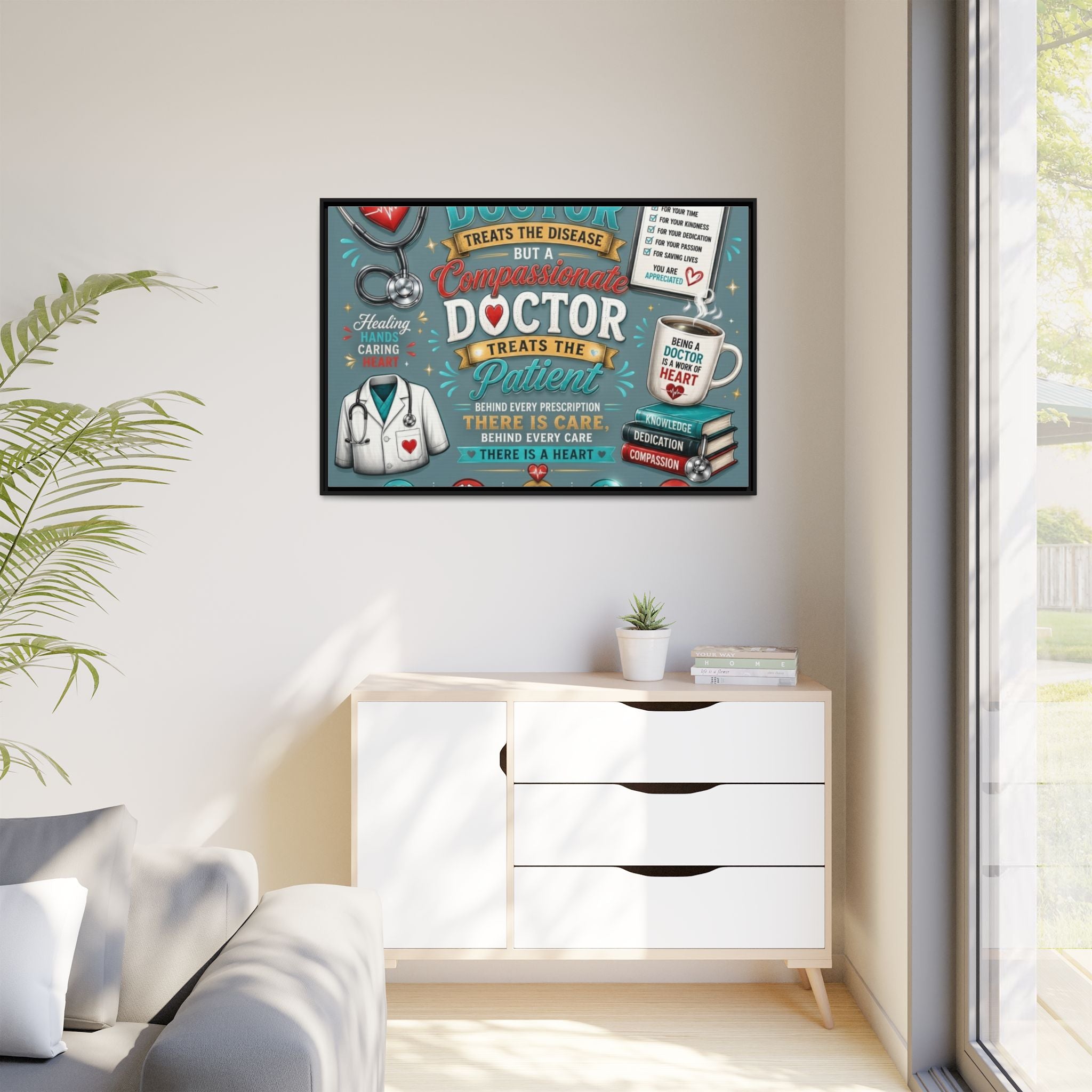 Framed Canvas Print — 'A Great Doctor Treats the Patient' Medical Tribute Wall Art