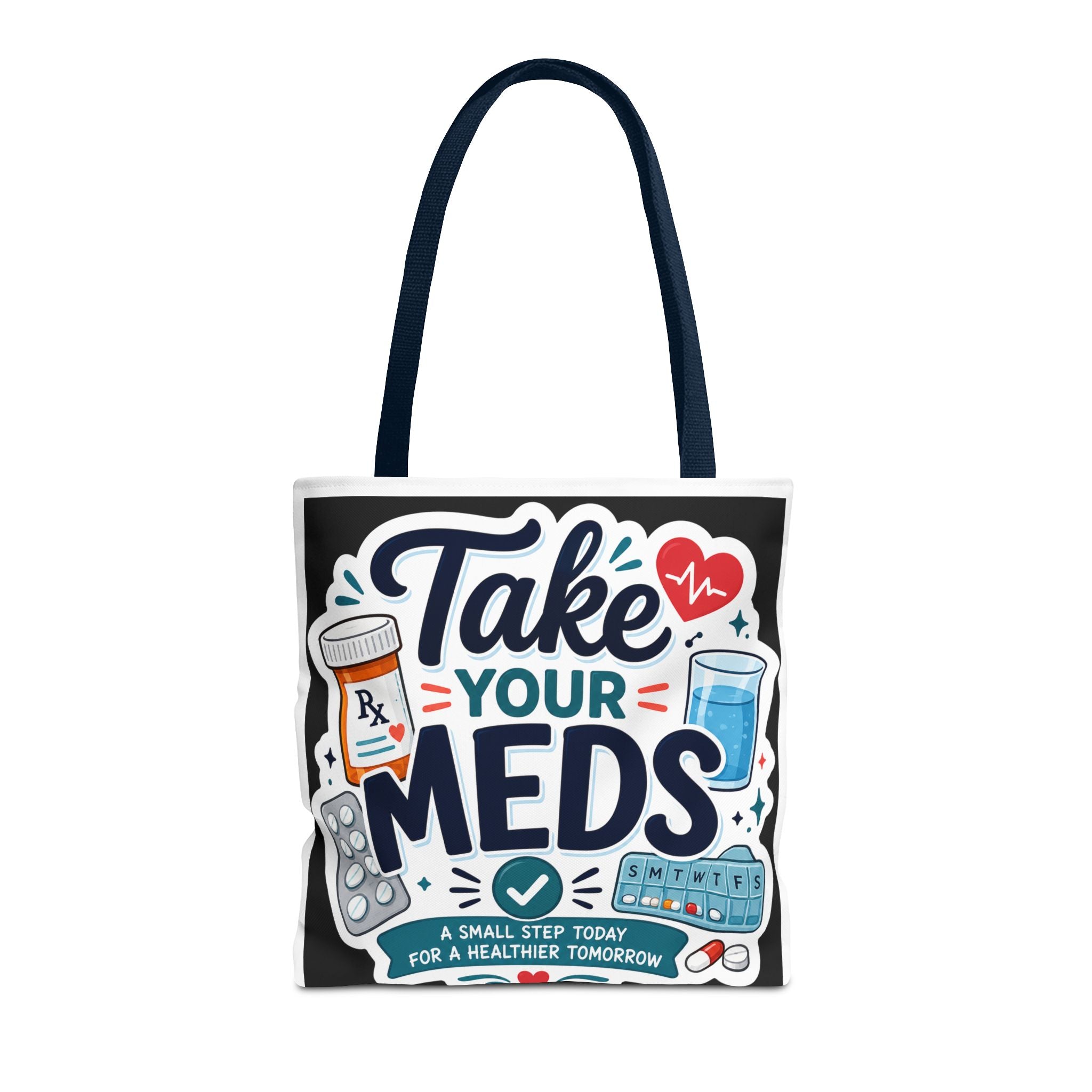 Take Your Meds Tote Bag — Reminder Pharmacy Pill Health Awareness Tote