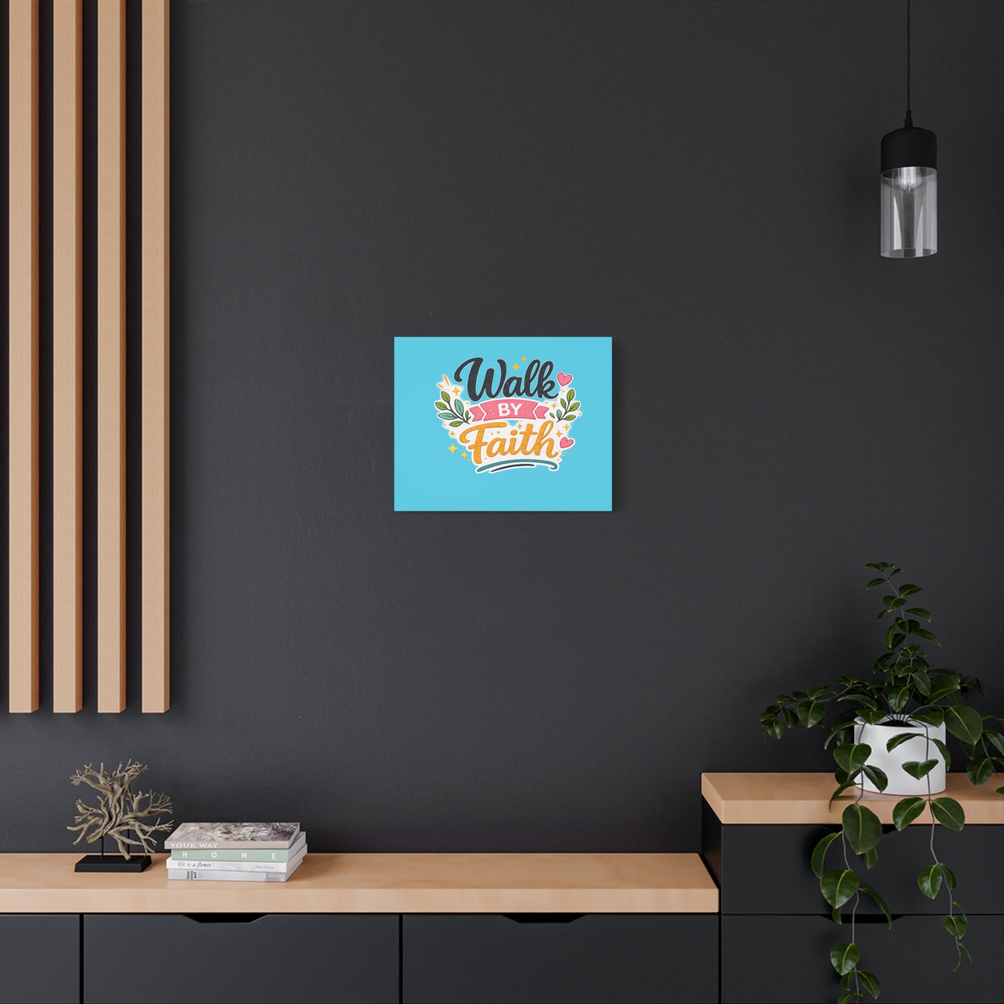 Walk By Faith Canvas