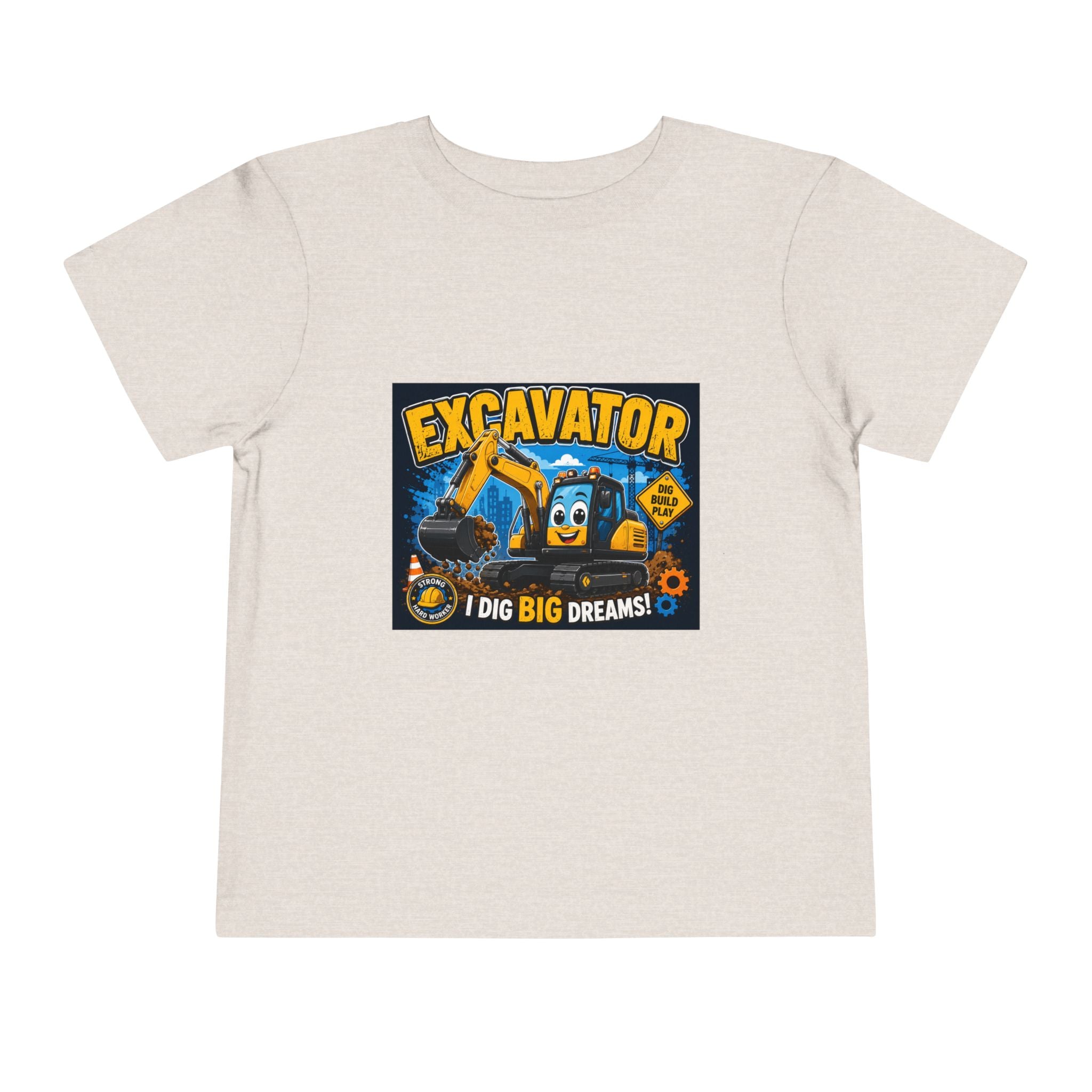 Excavator Toddler Tee — "I Dig Big Dreams" Construction Shirt