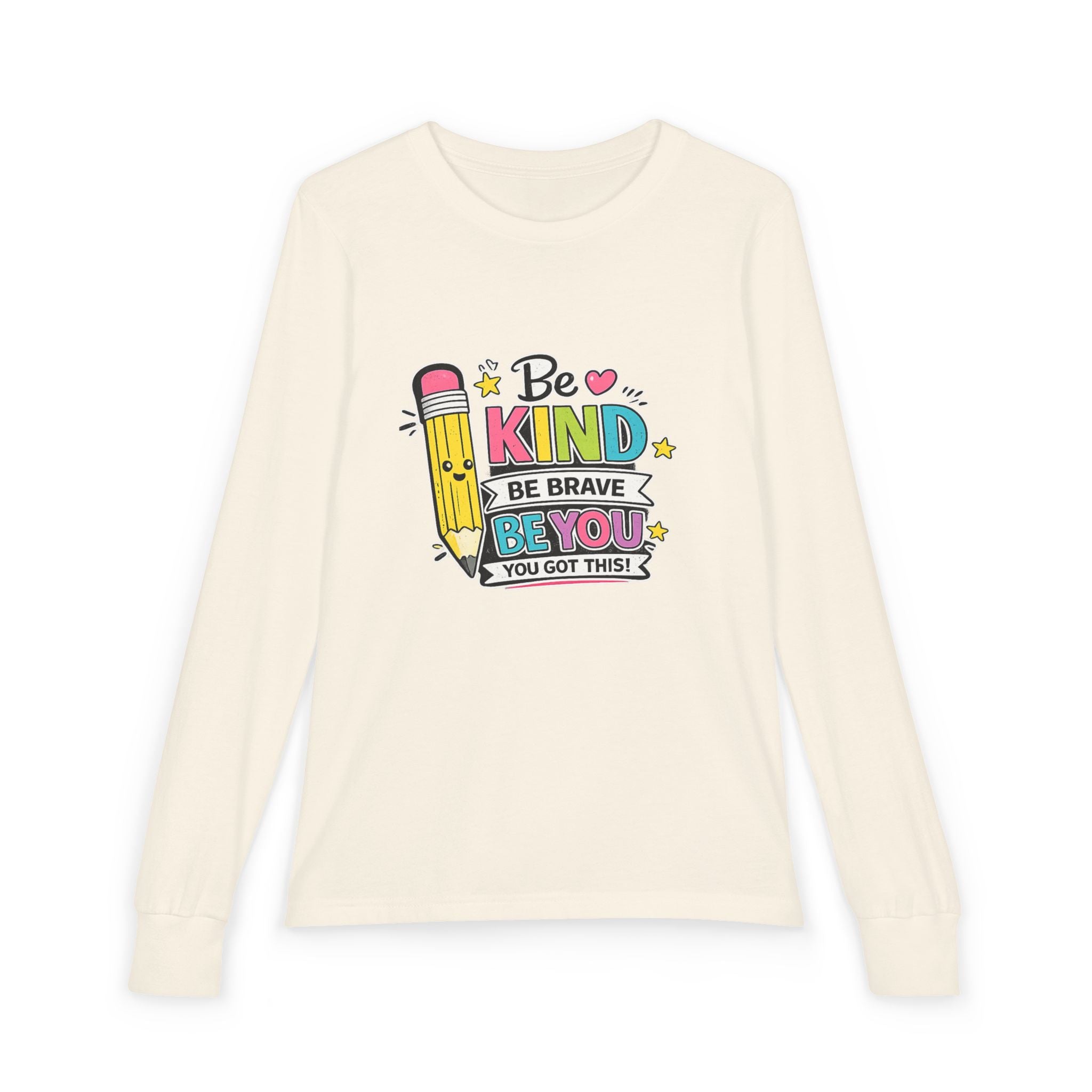 Be Kind Pencil Youth Long Sleeve Tee — "Be Kind, Be Brave, Be You" Back-to-School Shirt
