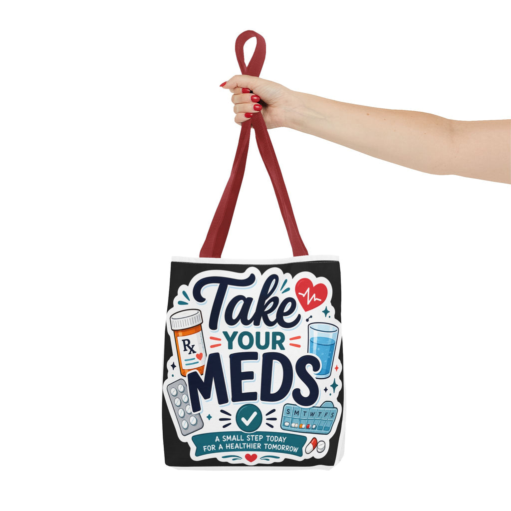 Take Your Meds Tote Bag — Reminder Pharmacy Pill Health Awareness Tote
