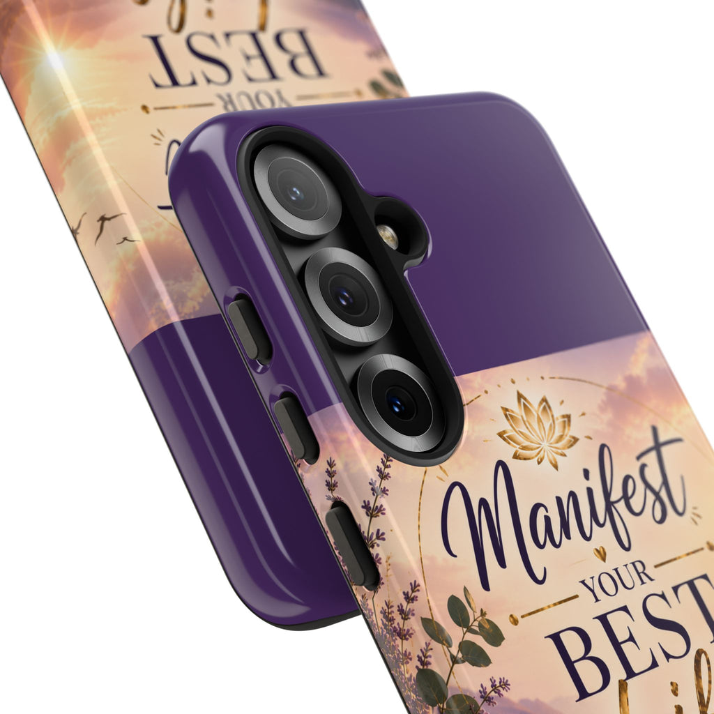 Manifest Your Best Life Phone Case — Inspirational Spiritual Protective Cover