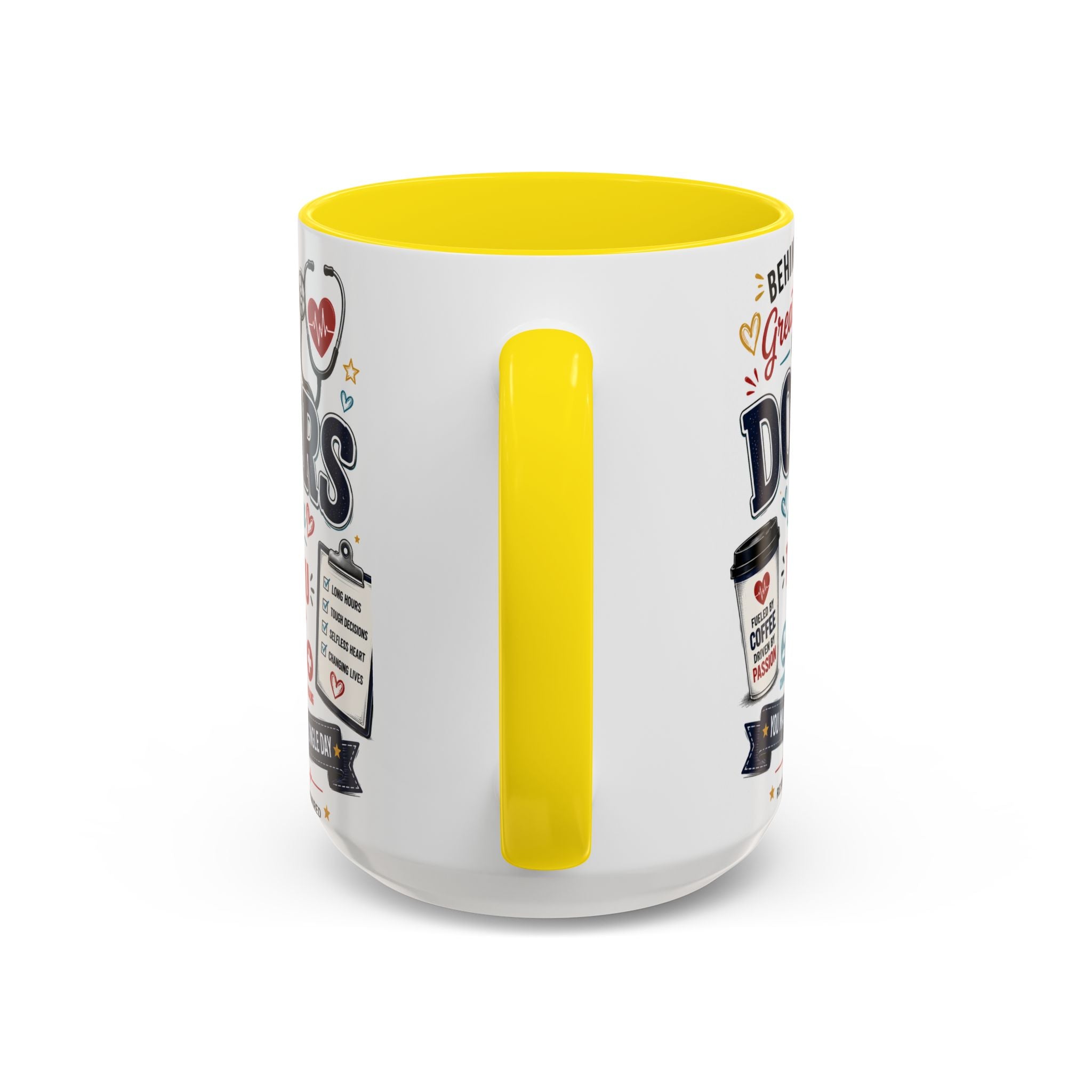 Doctor Appreciation Coffee Mug — "Behind Every Great Patient Is A Doctor Like You"