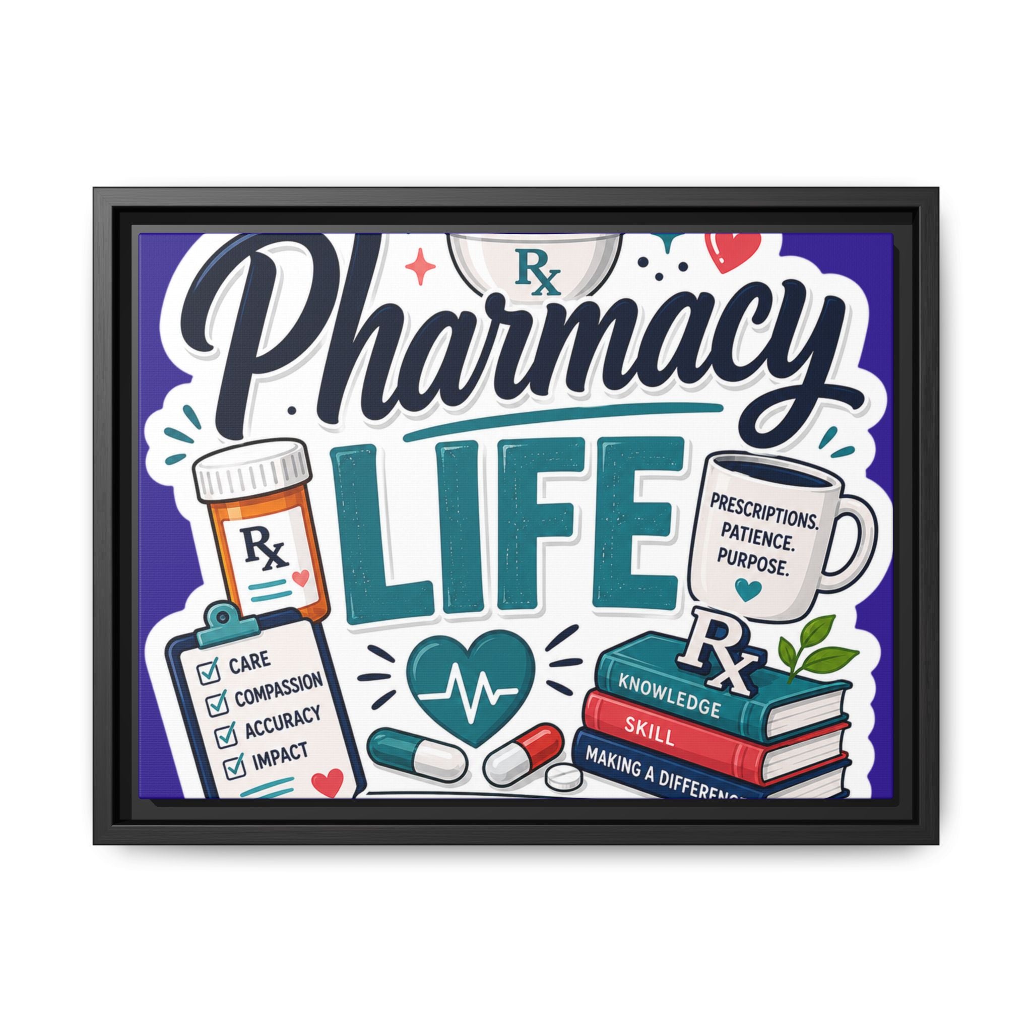Pharmacy Life Matte Canvas Print (Framed)