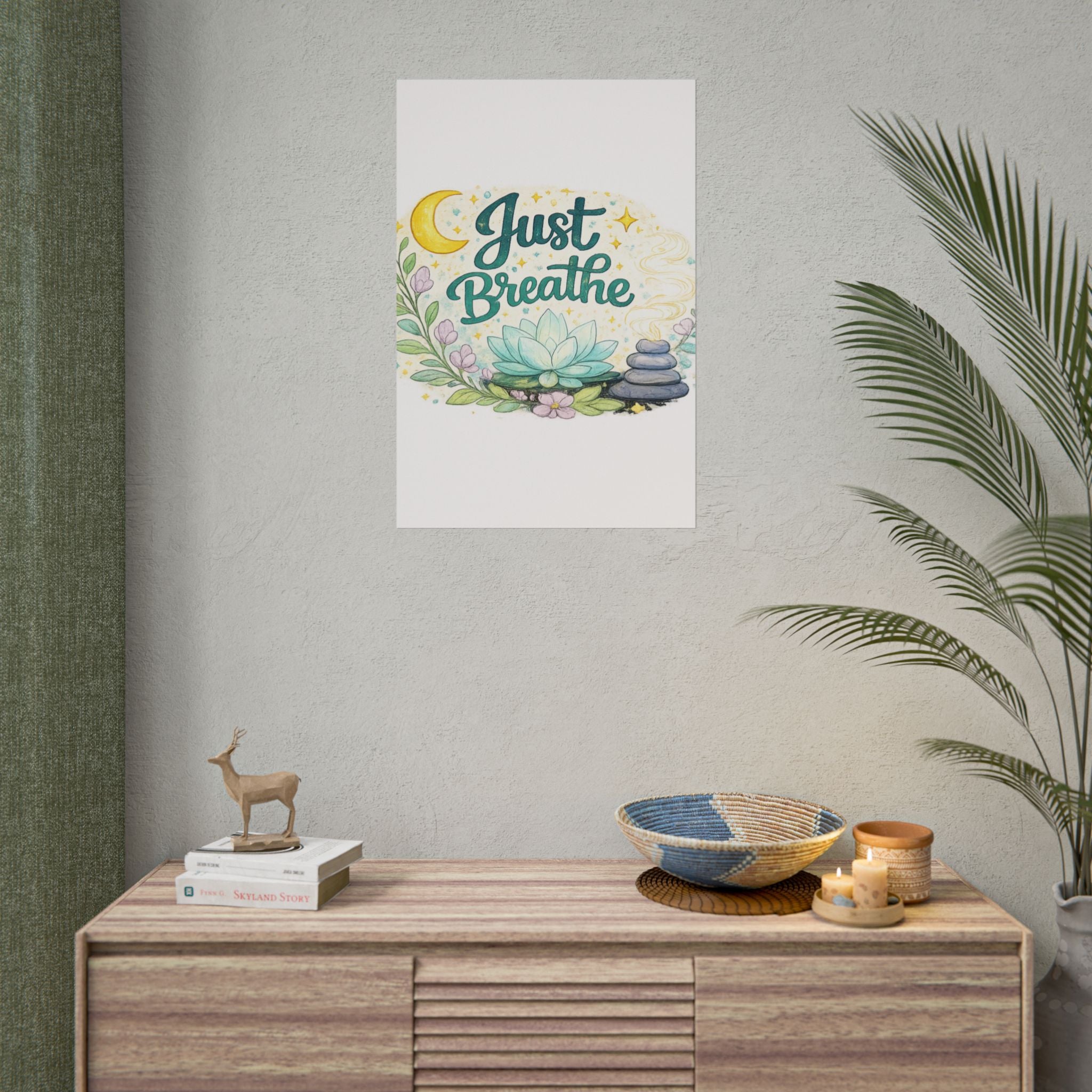 Just Breathe Poster — Calming Yoga & Meditation Wall Art