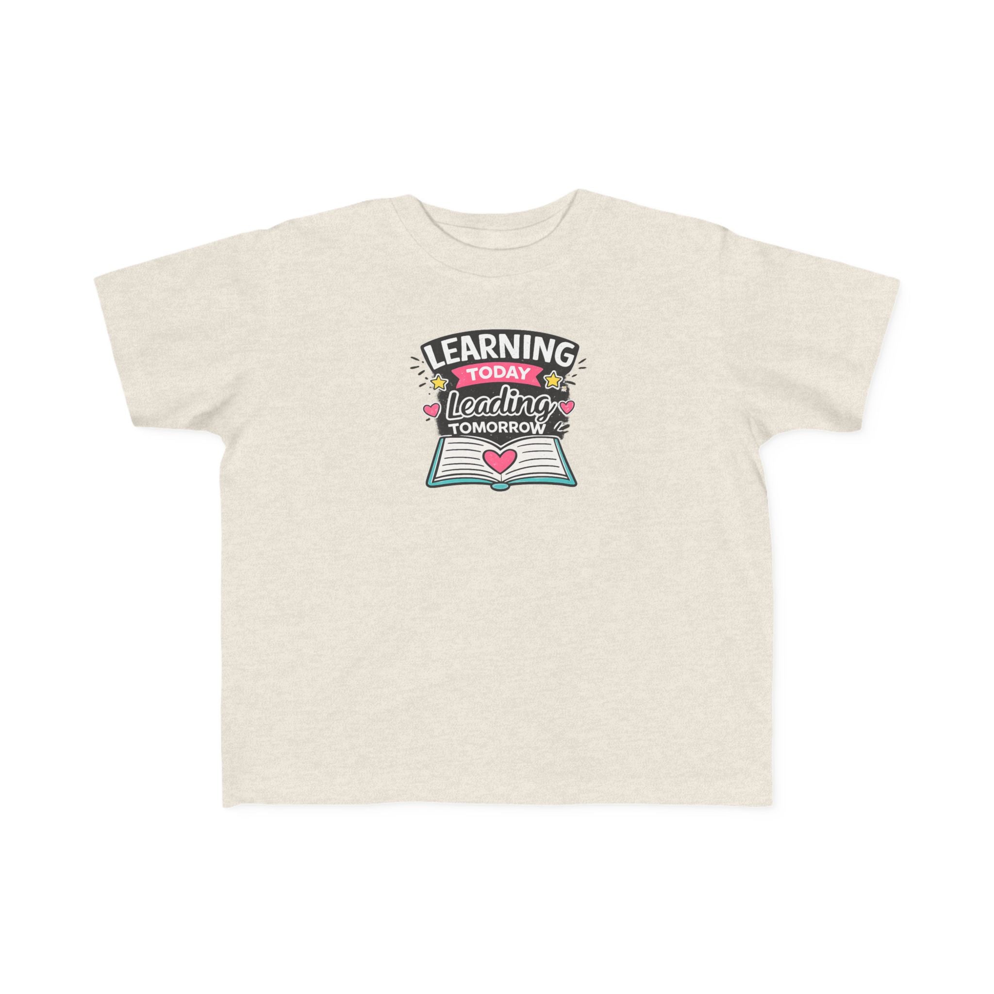 Learning Today Leading Tomorrow Toddler Tee