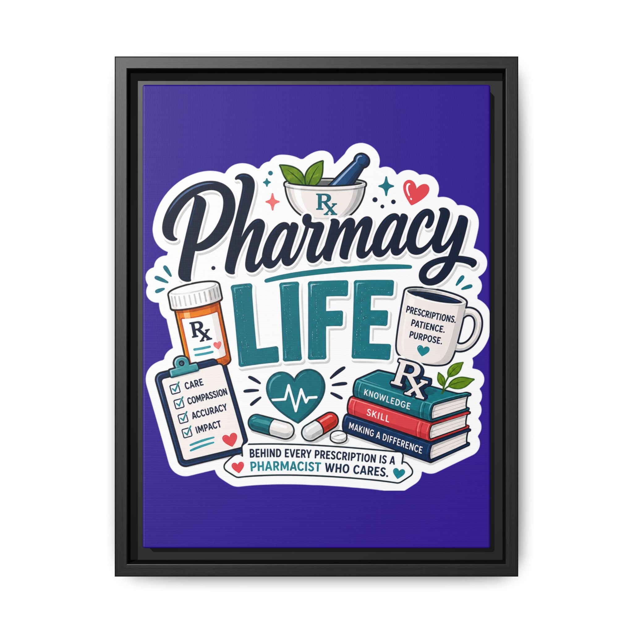 Pharmacy Life Matte Canvas Print (Framed)