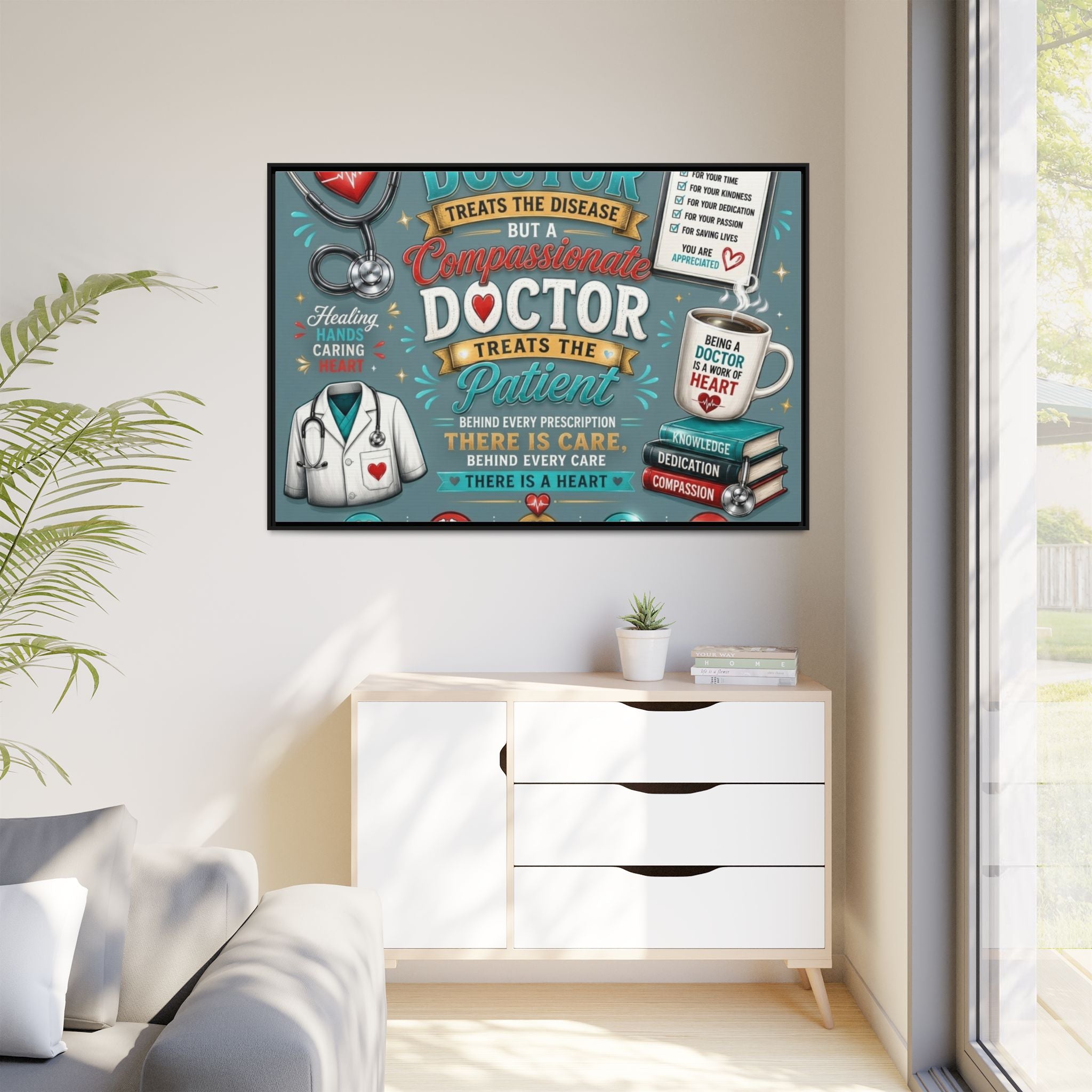 Framed Canvas Print — 'A Great Doctor Treats the Patient' Medical Tribute Wall Art
