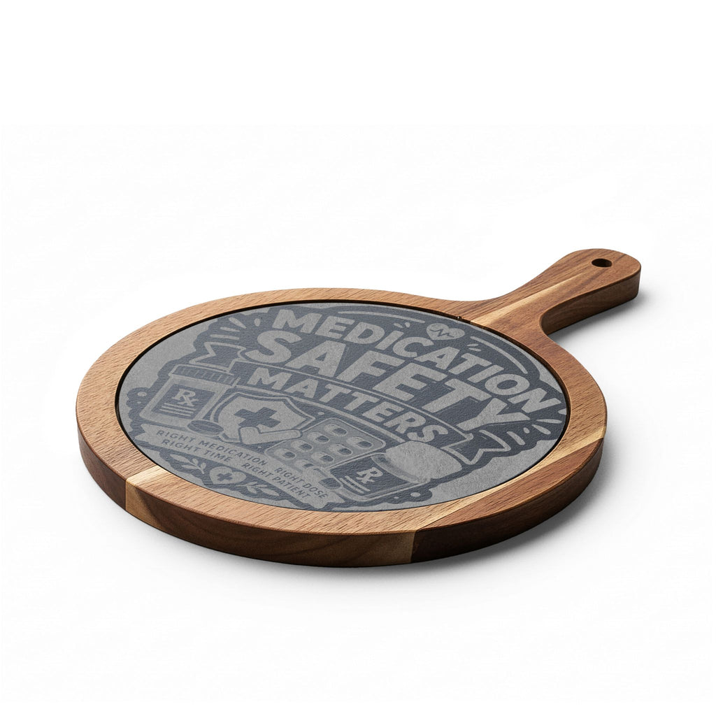Medication Safety Matters Engraved Serving Board | Perfect Gift for Pharmacists