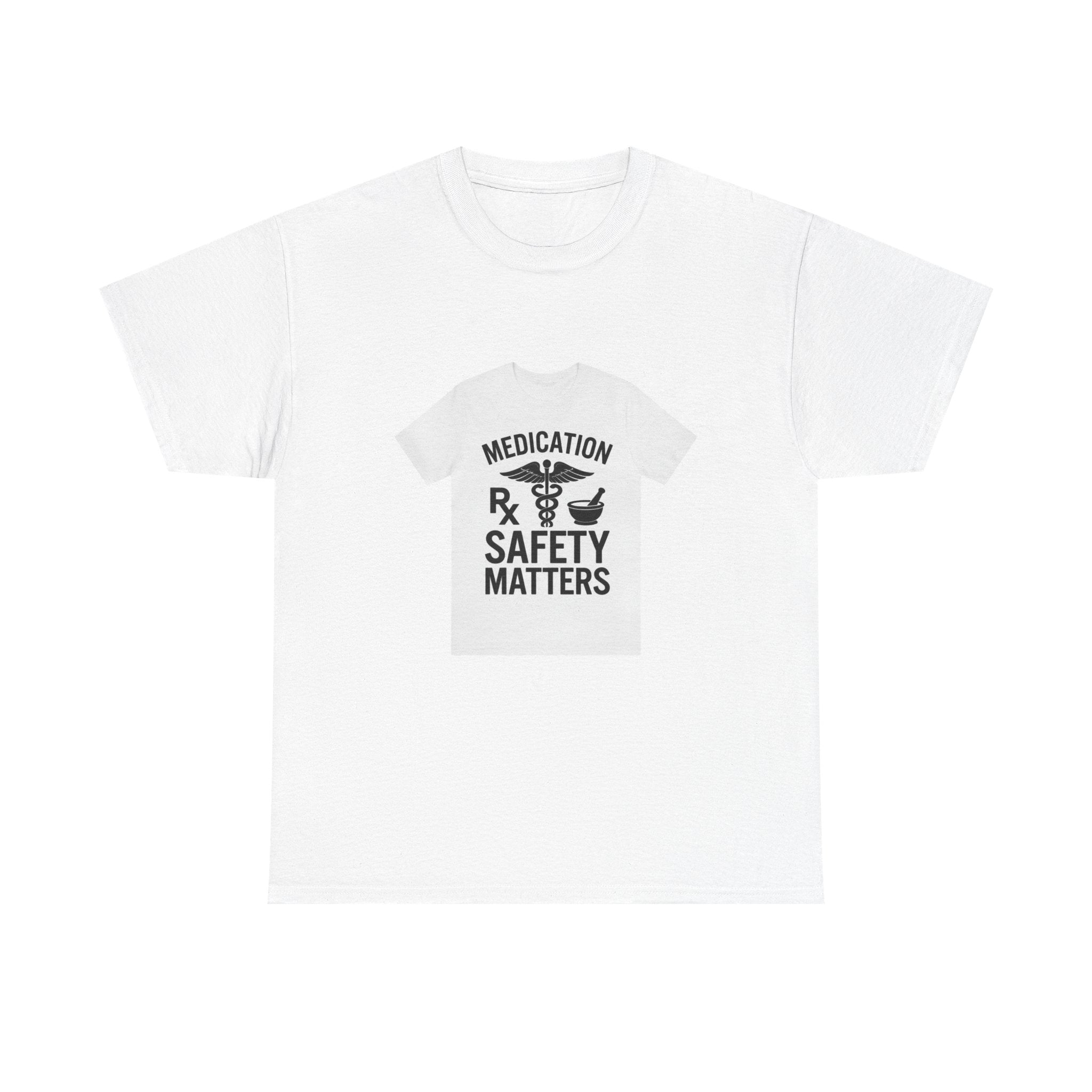 Medication Safety Matters Tee