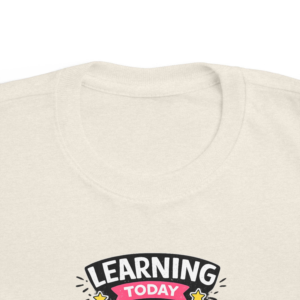 Learning Today Leading Tomorrow Toddler Tee