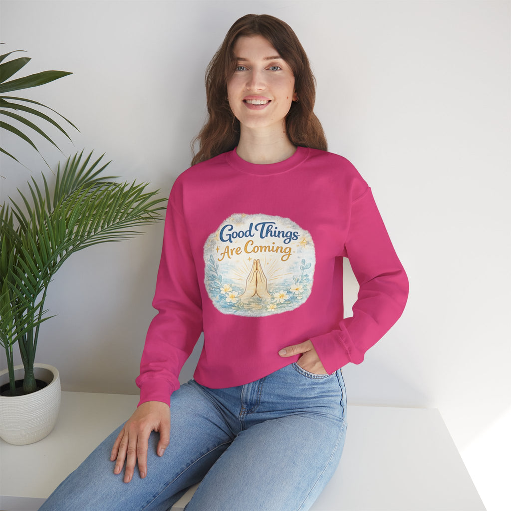 Crewneck Sweatshirt — "Good Things Are Coming" Praying Hands Inspirational Pullover