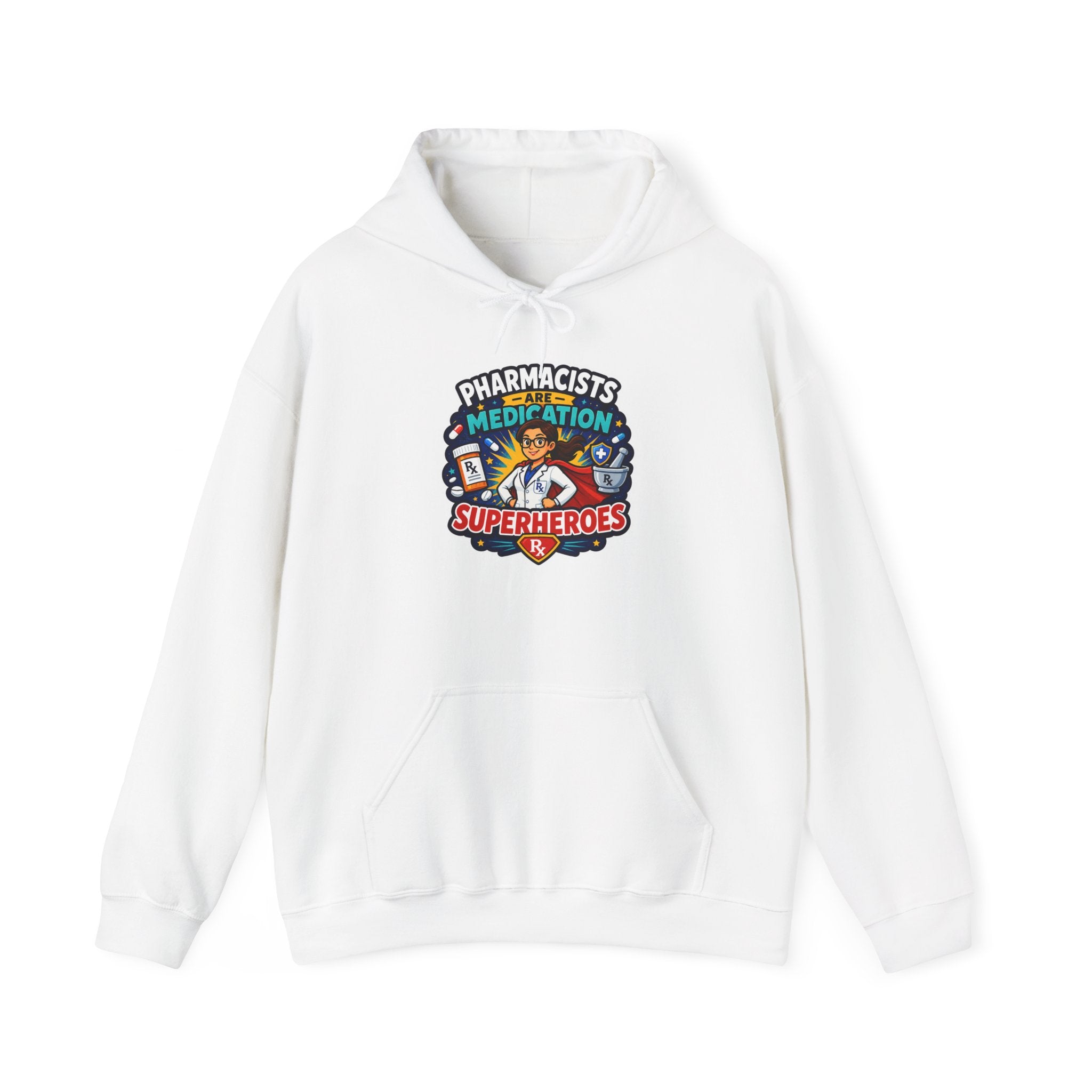 Pharmacists Are Superheroes Hoodie — "Pharmacists Medication Superheroes" Graphic Hooded Sweatshirt