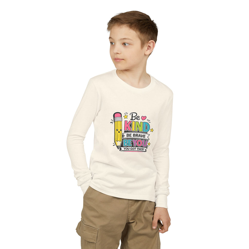 Be Kind Pencil Youth Long Sleeve Tee — "Be Kind, Be Brave, Be You" Back-to-School Shirt