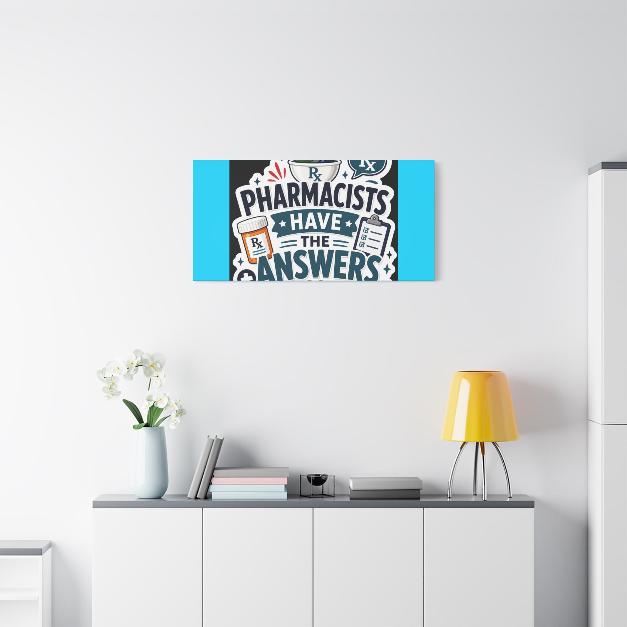 Pharmacists Have the Answers Matte Canvas Wall Art