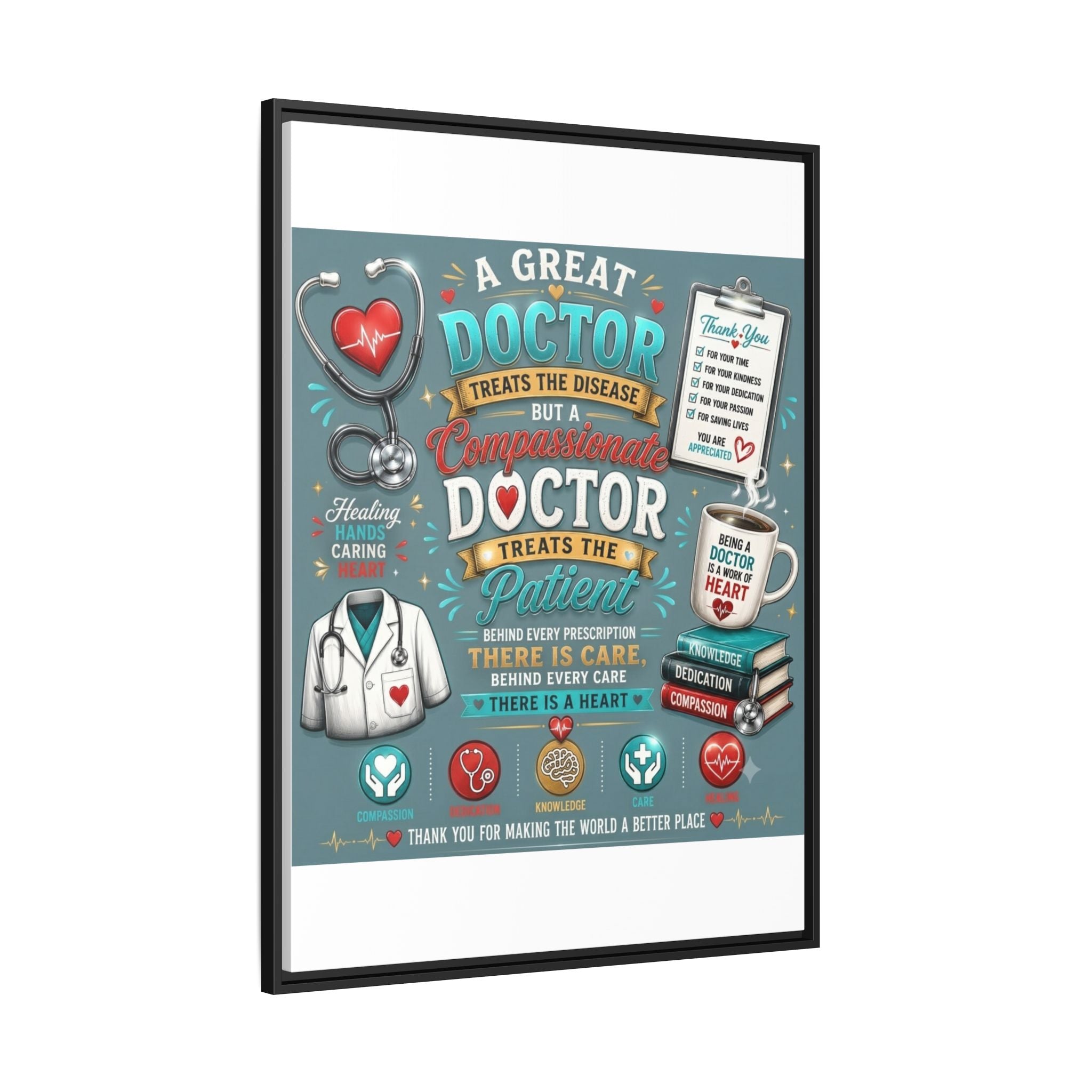Framed Canvas Print — 'A Great Doctor Treats the Patient' Medical Tribute Wall Art