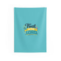 Trust in the Lord Wall Tapestry — Inspirational Christian Home Decor