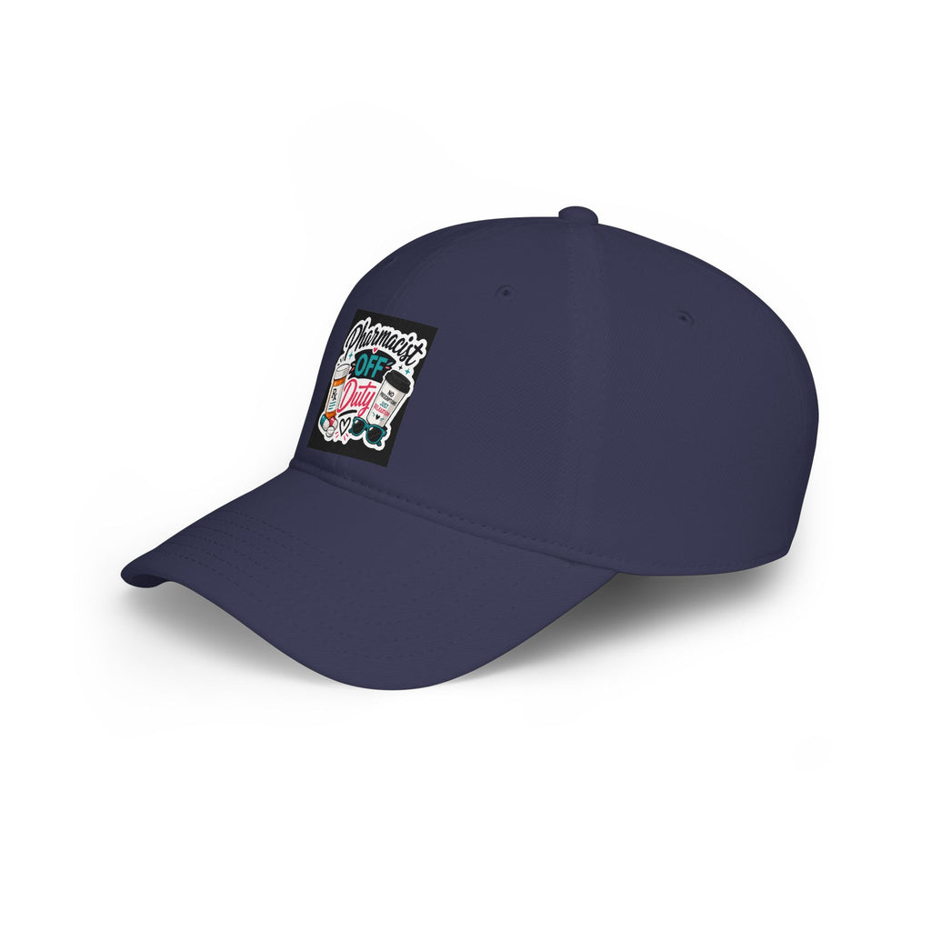 Pharmacist Off Duty Baseball Cap — Funny Pharmacist Hat with Pills & Script Patch