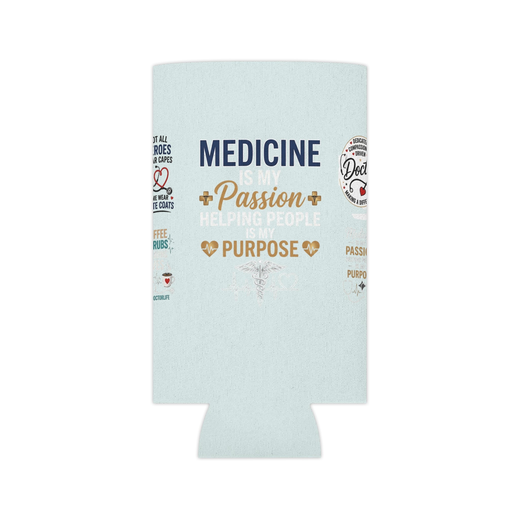 Medicine Is My Passion Can Cooler – Nurse & Doctor Gift Can Cooler