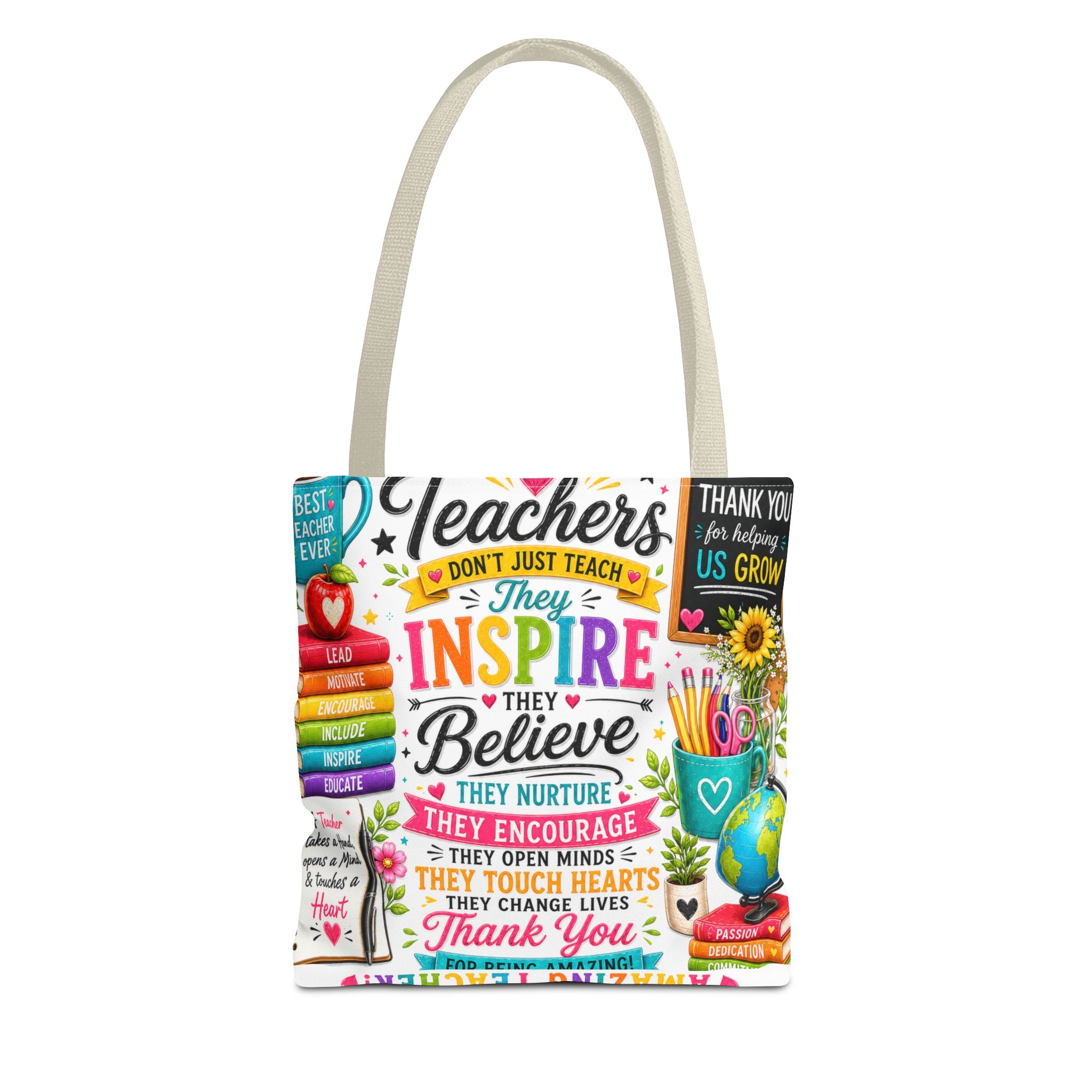Teacher Appreciation Tote Bag — 'Teachers Inspire, They Believe' All-Over-Print Gift Tote
