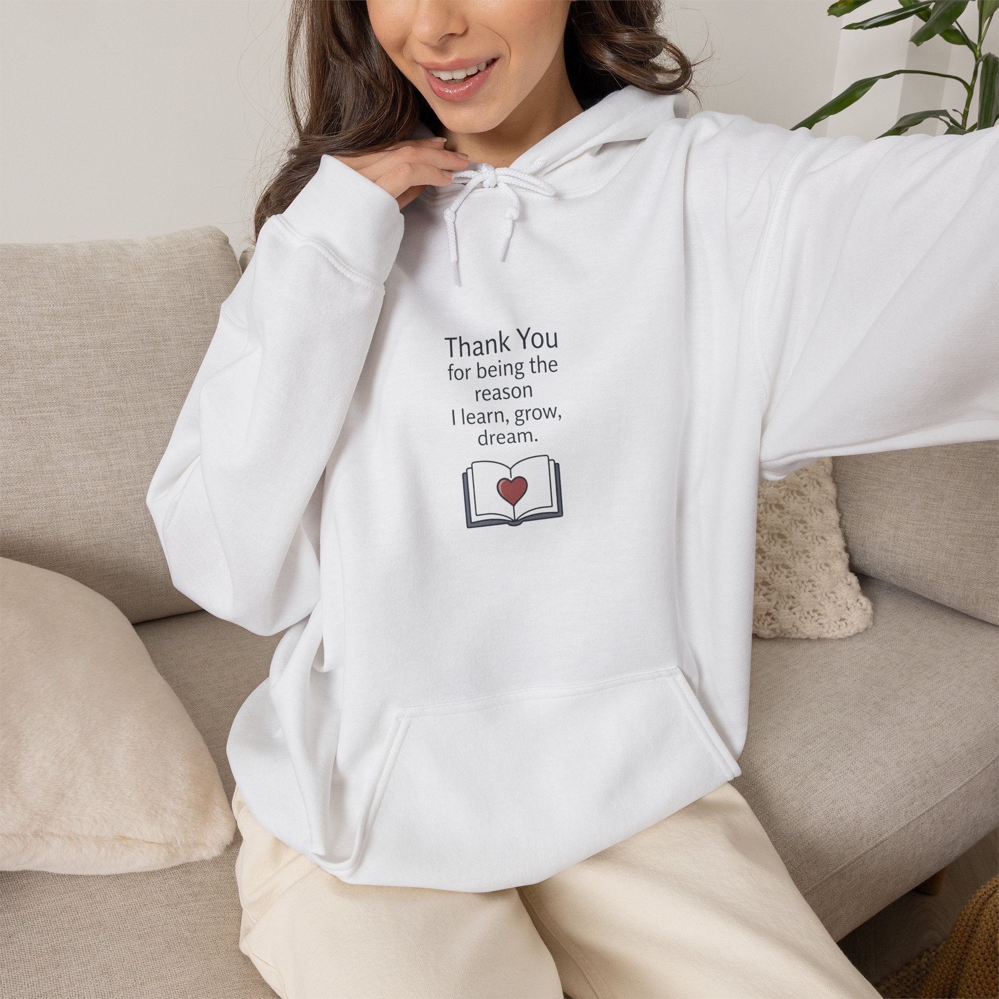 Grateful Teacher Hoodie — "Thank You for Being the Reason I Learn, Grow, Dream"