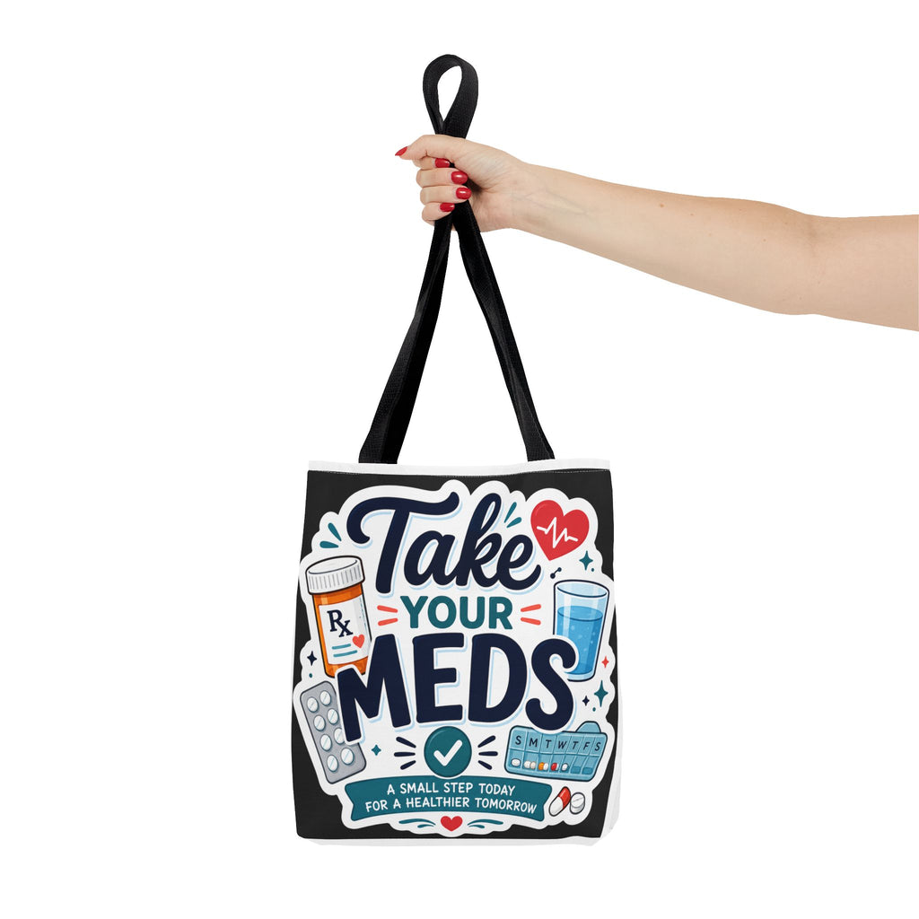 Take Your Meds Tote Bag — Reminder Pharmacy Pill Health Awareness Tote
