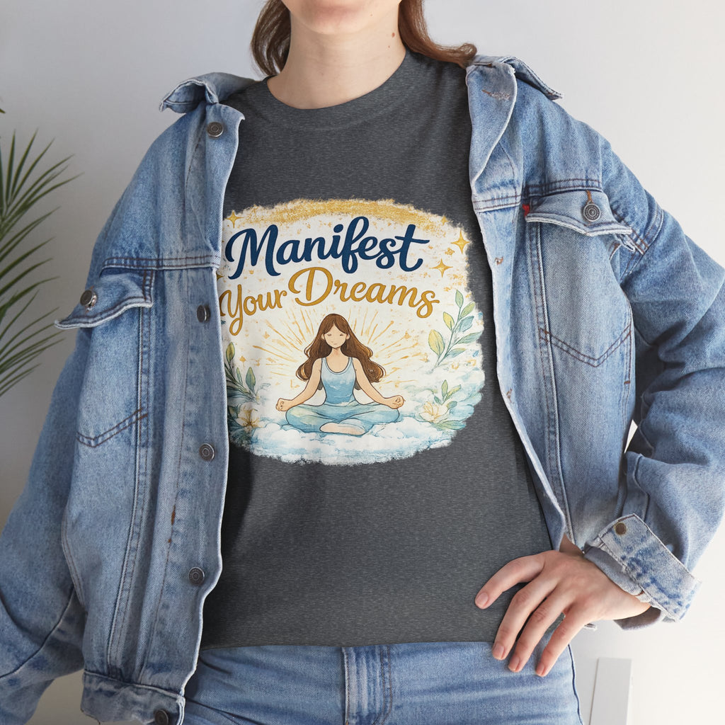 Manifest Your Dreams Tee