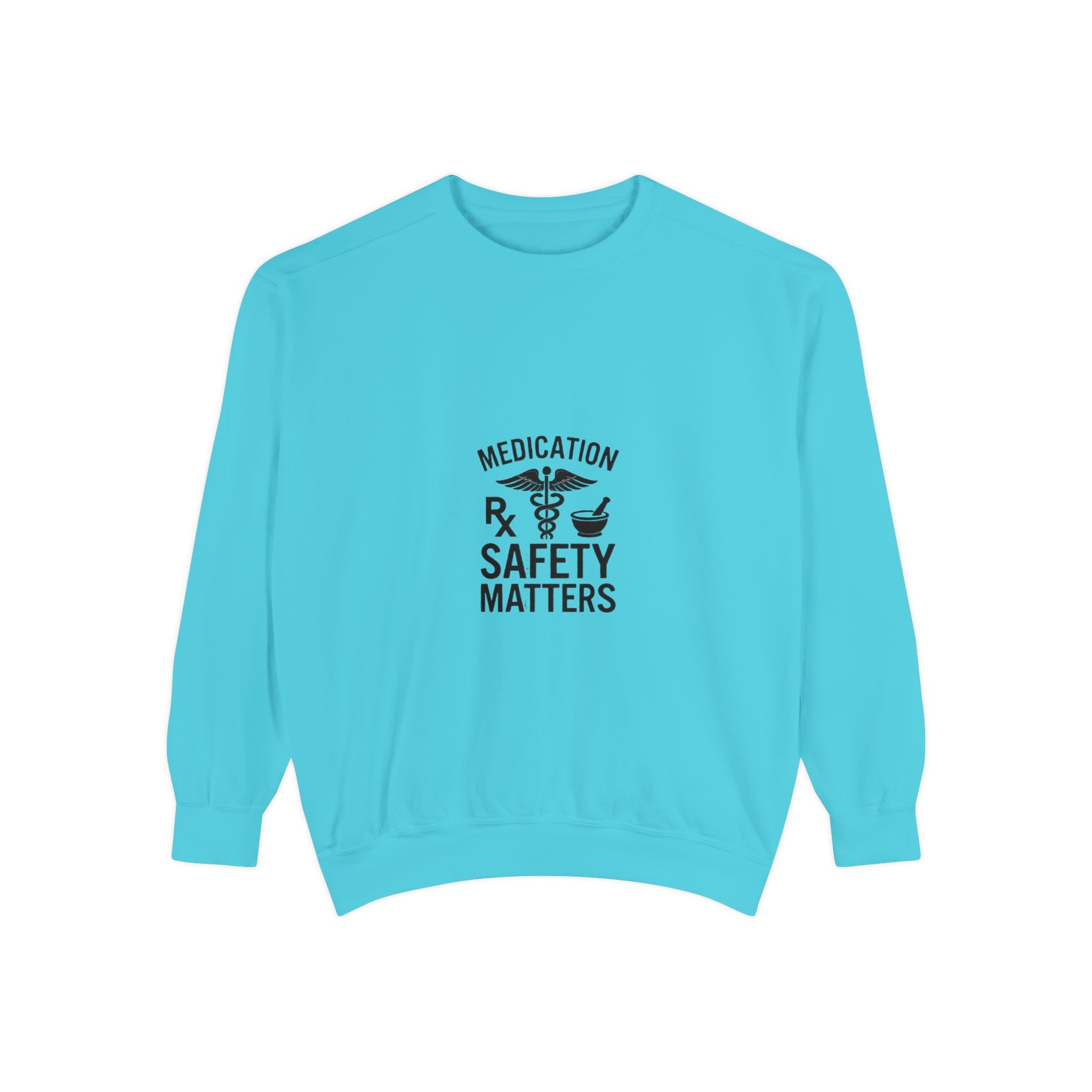 Medication Safety Matters Sweatshirt — Rx Pharmacy Nurse Healthcare Crewneck