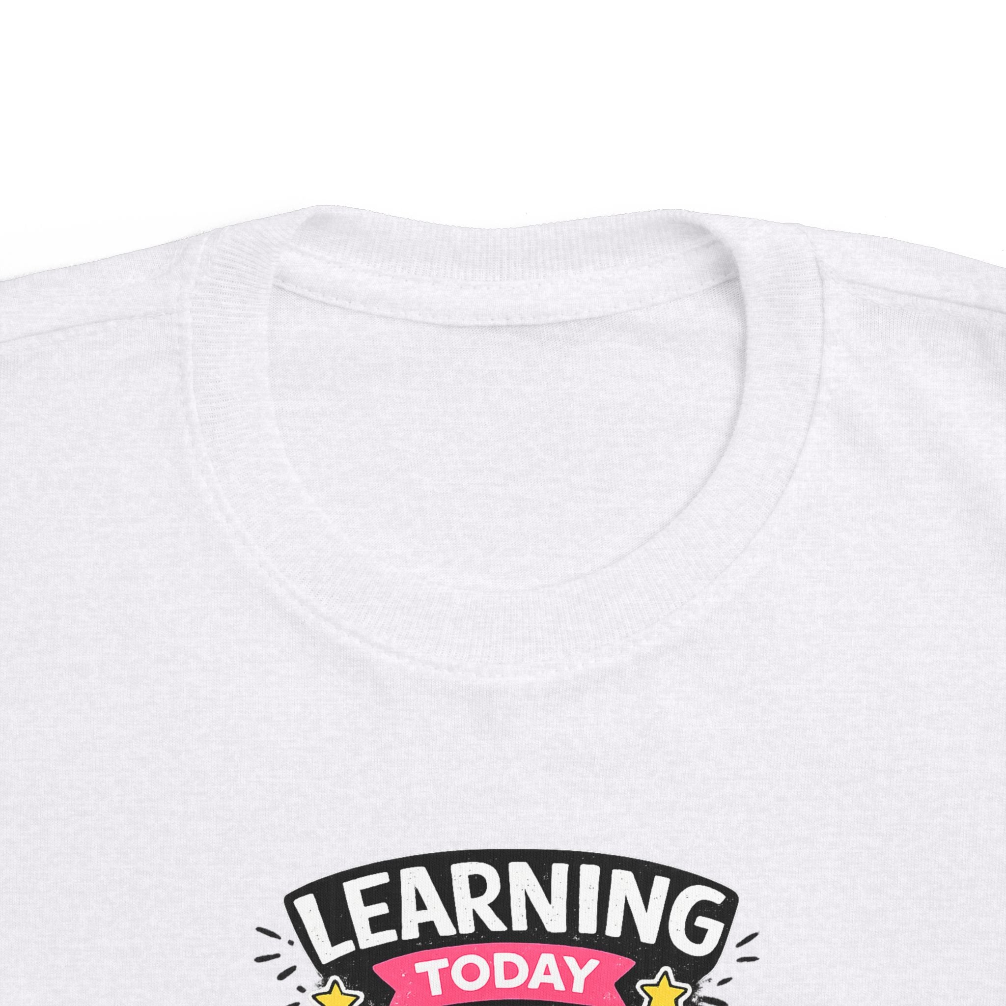 Learning Today Leading Tomorrow Toddler Tee