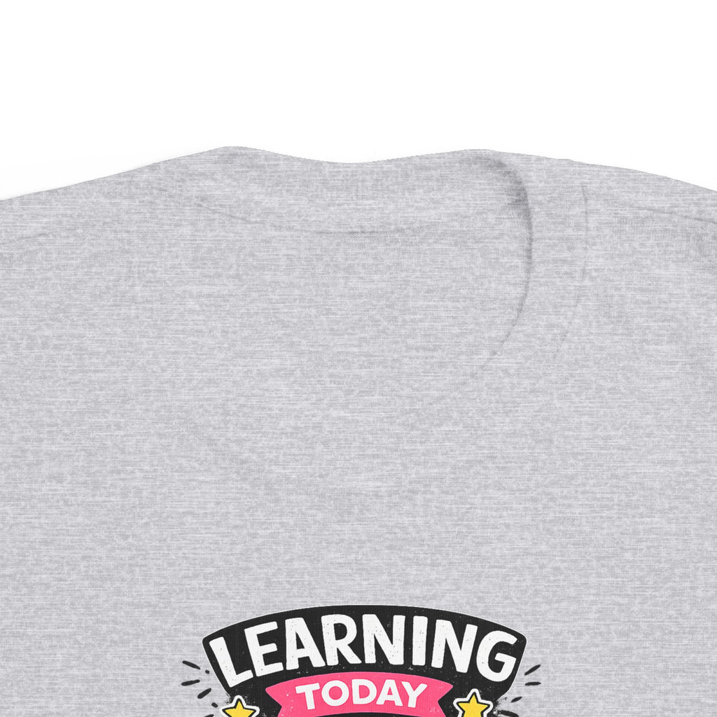 Learning Today Leading Tomorrow Toddler Tee