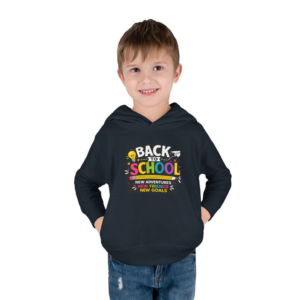 Back to School Toddler Hoodie — "Back to School: New Adventures, New Friends, New Goals"